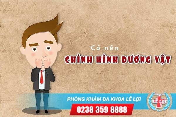 Có nên chỉnh hình dương vật ?